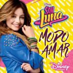 album image Quiero verte sonreir Soy Luna - Modo Amar (Música de la serie de Disney Channel)