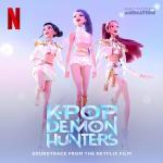poster Free KPop Demon Hunters (Soundtrack from the Netflix Film)